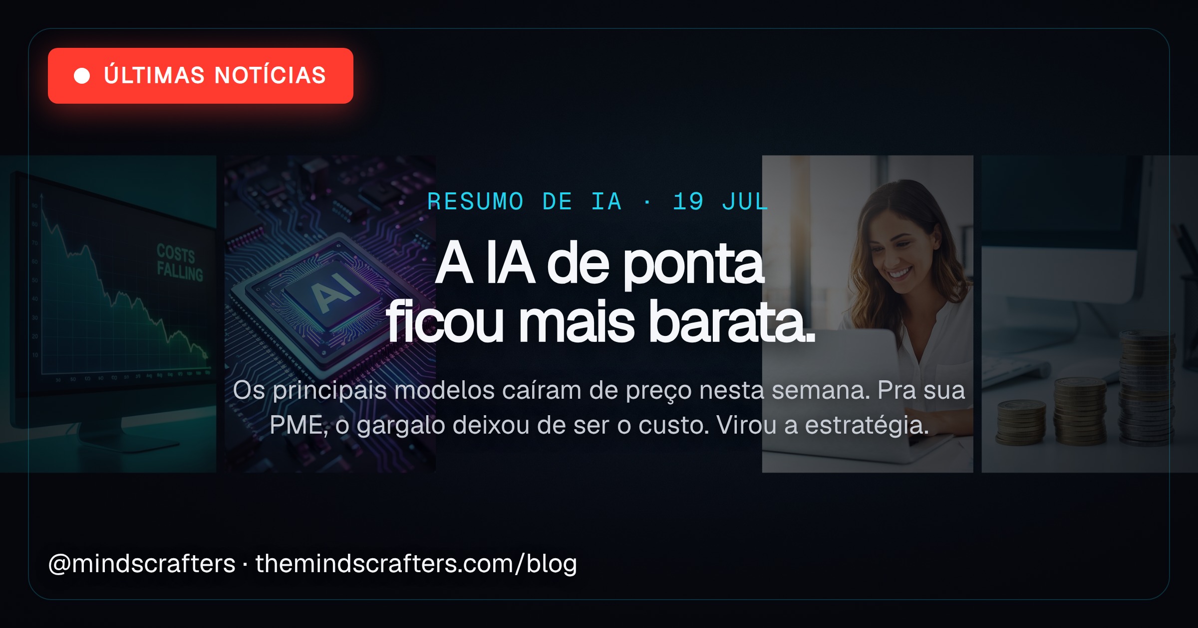 A IA de ponta ficou mais barata: o que muda para a sua pequena empresa?
